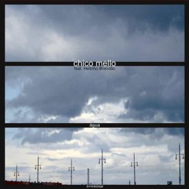 CHICO MELLO / Agua (LP)
