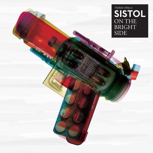 VLADISLAV DELAY AS SISTOL / On The Bright Side (CD) Cover