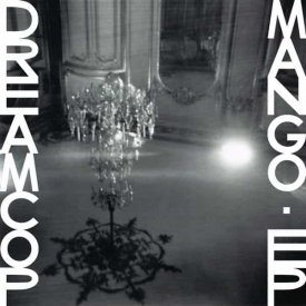 DREAM COP / Mango EP (12 inch)