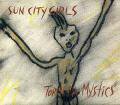 SUN CITY GIRLS / Torch Of The Mystics (CD)