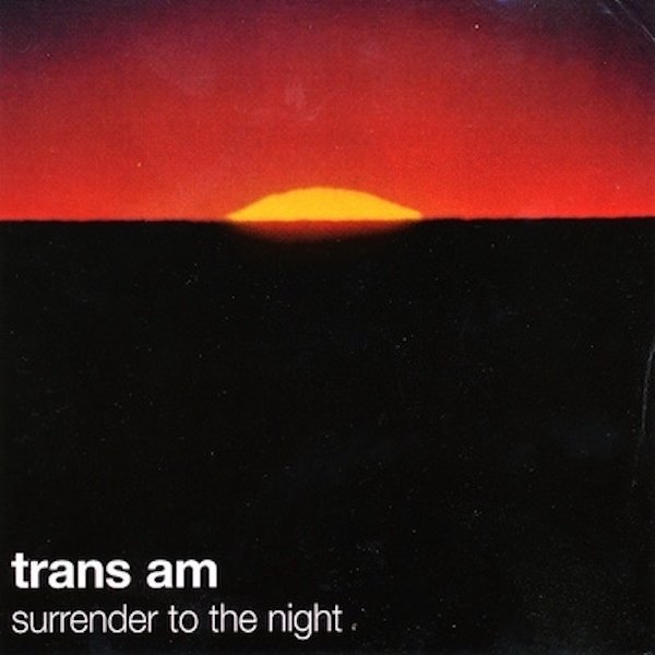 TRANS AM / Surrender To The Night (CD) Cover