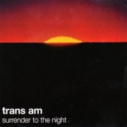 TRANS AM / Surrender To The Night (CD)