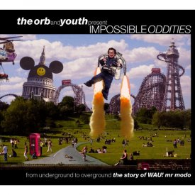 Various / The Orb And Youth Present Impossible Oddities (From Underground To Overground) (2LP+DL)