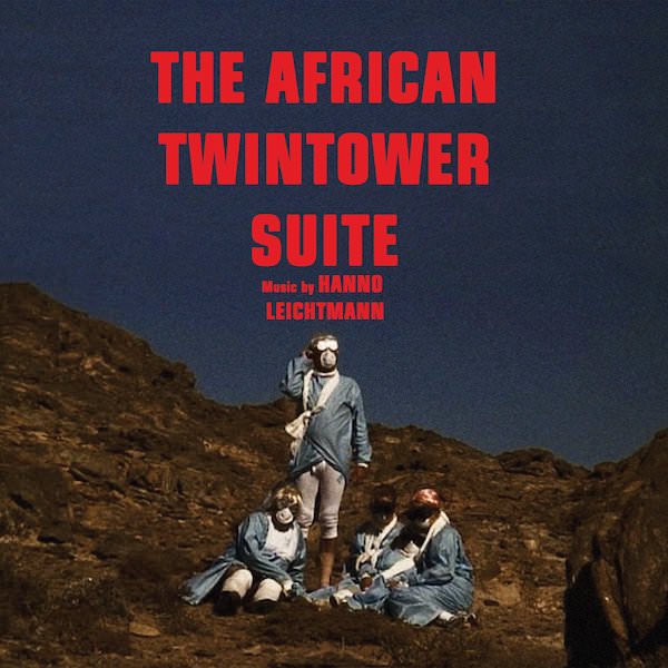 HANNO LEICHTMANN / The African Twintowers Suite (CD/LP) Cover