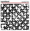 RAYMILLAND / Recordings '79-'81 (LP + CD)
