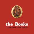 THE BOOKS / Thought For Food (LP+DL)