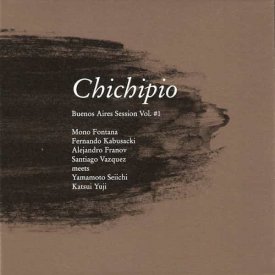 M. FONTANA, F. KABUSACKI, A. FRANOV, S. VAZQUEZ meets , ʹ / Chichipio (CD)