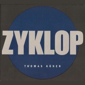 THOMAS KONER / Zyklop (2CD)