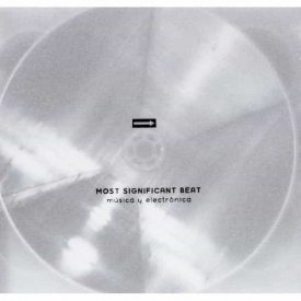 MOST SIGNIFICANT BEAT / Musica Y Electronica (2CD)
