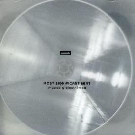 MOST SIGNIFICANT BEAT / Musica Y Electronica (2CD)