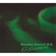 MAURIZIO BIANCHI (M.B.) / Elisionem (CD)
