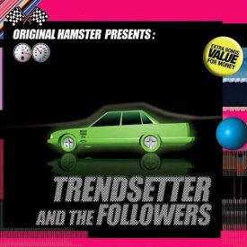 ORIGINAL HAMSTER / Trendsetter And The Followers (enhanced CD)