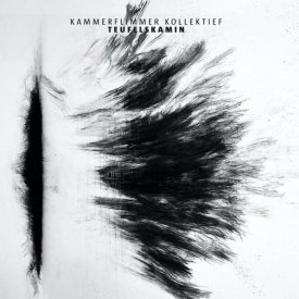 KAMMERFLIMMER KOLLEKTIEF / Teufelskamin (CD)