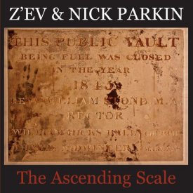 Z'EV & NICK PARKIN / The Ascending Scale (CD)