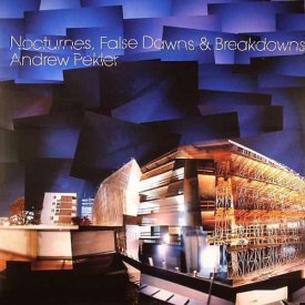 ANDREW PEKLER / Nocturnes, False Dawns & Breakdowns (LP)