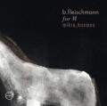 B. FLEISCHMANN / For M | Mikro_Kosmos - Two Concerts (2CD)