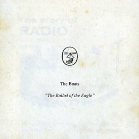 THE BOATS / The Ballad Of The Eagle (CD)