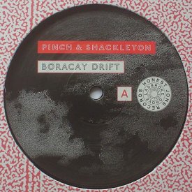 PINCH & SHACKLETON / Boracay Drift (12 inch)