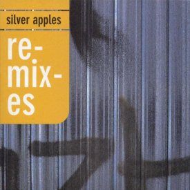 SILVER APPLES / Remixes (2CD) - sleeve image
