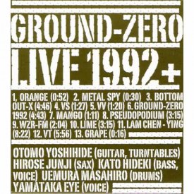 GROUND-ZERO / live 1992 + (CD)