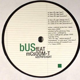 BUS Feat. MC Soom-T / Keep Life Right (12 inch)