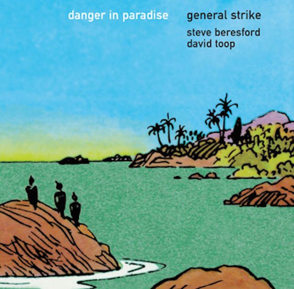 GENERAL STRIKE / Danger In Paradise (LP) Cover