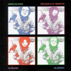 COCK E.S.P. / Hurts So Good - The Cock E.S.P. Remix CD (CD)