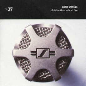 CHRIS WATSON / Outside The Circle Of Fire (CD)