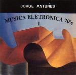 JORGE ANTUNES / musica electronica 70's