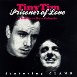 TINY TIM / Prisoner Of Love (CD)