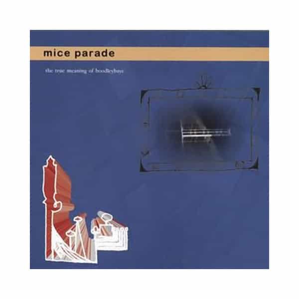 MICE PARADE / The True Meaning Of Boodleybaye (CD)
