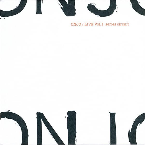 ONJO / Live Vol. 1 Series Circuit (CD)