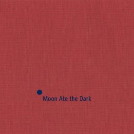 MOON ATE THE DARK / Moon Ate the Dark (CD)