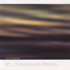 WILLIAM BASINSKI / El Camino Real (CD)