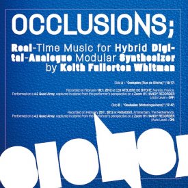 KEITH FULLERTON WHITMAN / Occlusions (LP)