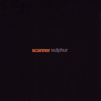 SCANNER / Sulphur (CD)