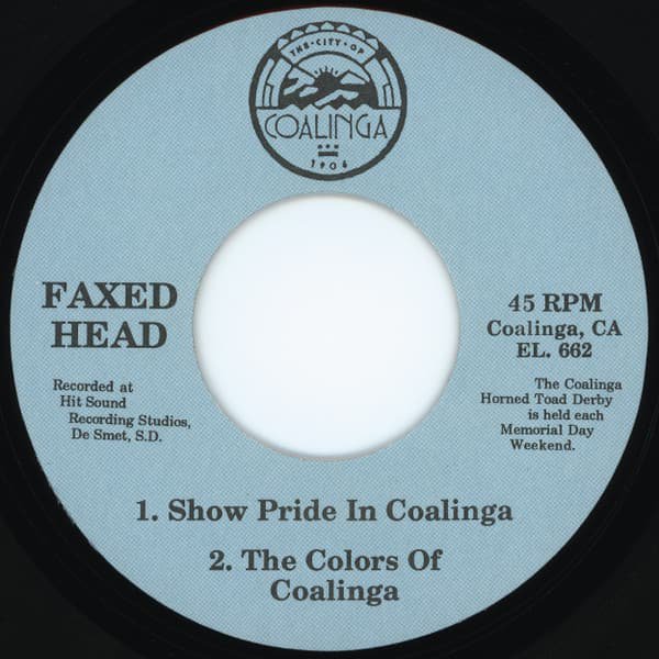 FAXED HEAD / Show Pride In Coalinga / The Colors Of Coalinga (7 inch) - other images
