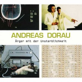 ANDREAS DORAU / Arger mit der Unsterblichkeit (CD)