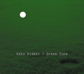 KATO HIDEKI / Green Zone (CD)