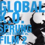 SPRUNG AUS DEN WOLKEN vs FILM 2 / global K.O. (CD)
