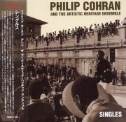 PHILIP COHRAN AND THE ARTISTIC HERITAGE ENSEMBLE / Singles (CD)