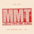 JORGE VELEZ / MMT Tape Series - Home Recordings 1996 - 1999 (2LP)