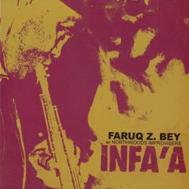 FARUQ Z. BEY with NORTHWOODS IMPROVISERS / Infa'a (LP)