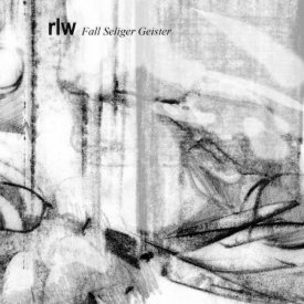 RLW / Fall Seliger Geister (CD)