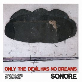 SONORE / Only The Devil Haz No Dreams (CD)
