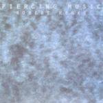 ROBERT HENKE / piercing music (CD)