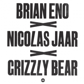 BRIAN ENO x NICOLAS JAAR x GRIZZLY BEAR (12 inch)