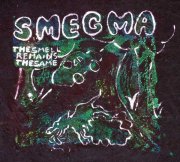 SMEGMA / The Smell Remains The Same (LP)