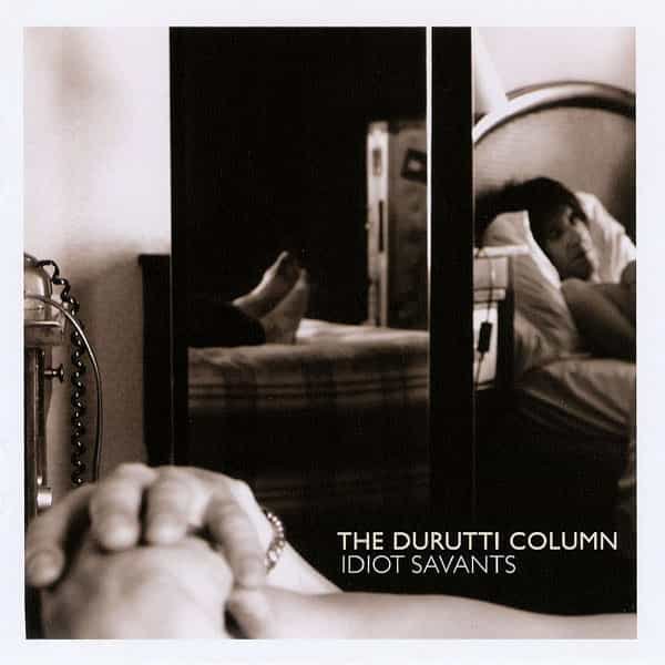 THE DURUTTI COLUMN / Idiot Savants (CD) Cover