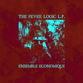 ENSEMBLE ECONOMIQUE / Fever Logic (LP)